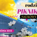 Rodzinny piknik naukowy w Małopolskim Centrum Nauki Cogiteon